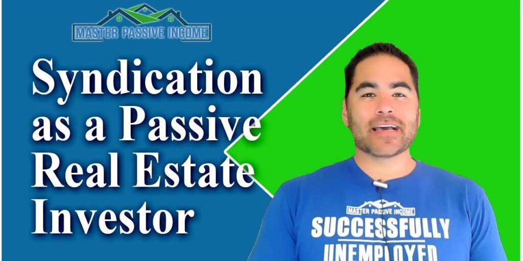 Syndication with a passive income investor