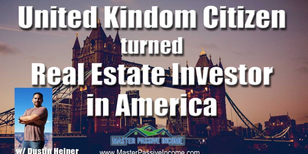 United-Kingdom-Citizen-turned-Real-Estate-Investor-in-America