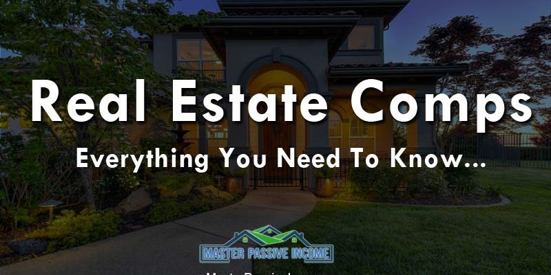 real estate comps master passive income